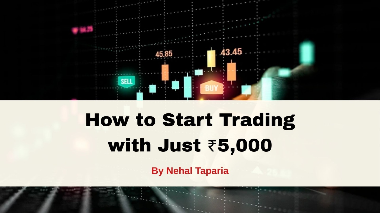 How to Start Trading with Just ₹5,000